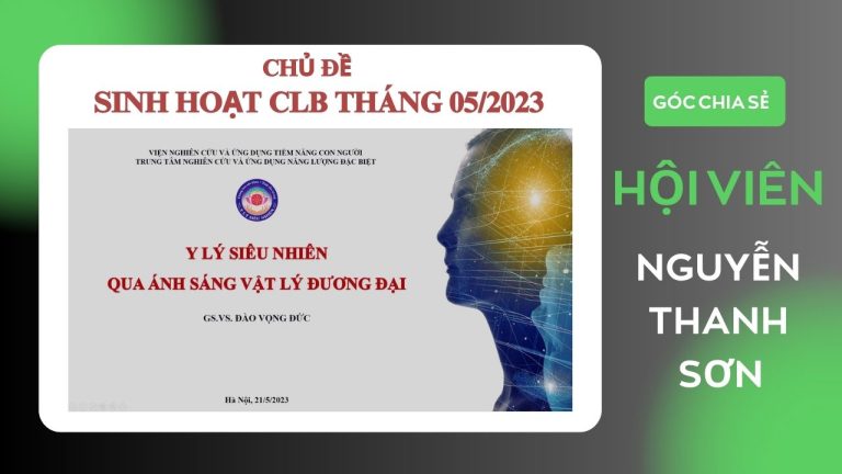 [CLB Y LÝ SIÊU NHIÊN – Hoạt động BỔ ÍCH VÀ LÝ THÚ] ; Sinh hoạt tháng 5/2023 |Chia sẻ của Hội viên Nguyễn Thanh Sơn